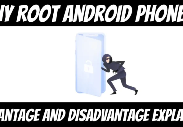 Why root Android phones